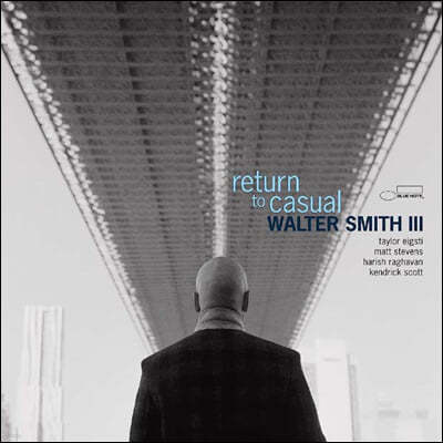 Walter Smith III (월터 스미스 3세) - Return to Casual [LP]