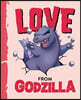 Love from Godzilla
