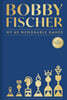 Bobby Fischer: My 60 Memorable Games Collectors Edition