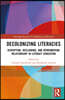 Decolonizing Literacies