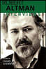 Robert Altman: Interviews