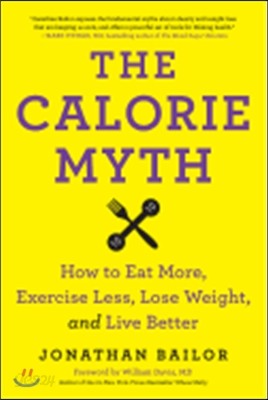 The Calorie Myth