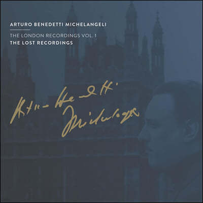 Arturo Benedetti Michelangeli 아르투로 베네데티 미켈란젤리 런던 레코딩 1집 (The London Recordings Vol. 1)