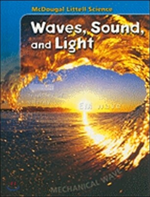 McDougal Littell Science : Waves, Sound, and Light