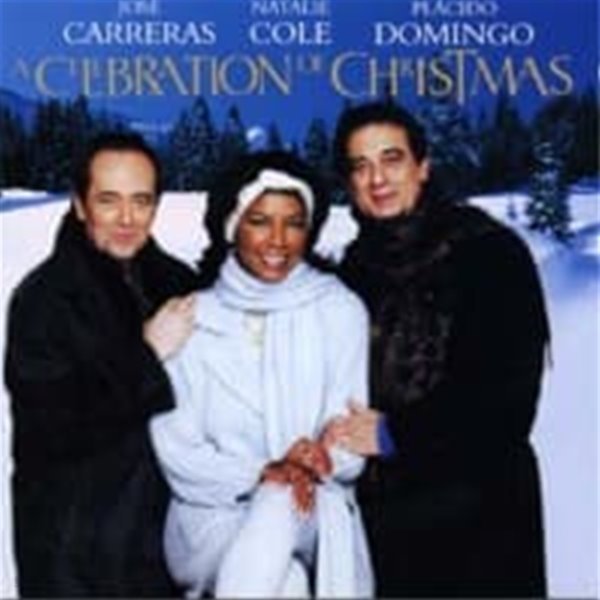 Jose Carreras, Natalie Cole, Placido Domingo / 크리스마스 앨범 (A Celebration Of Christmas) (0630146402)