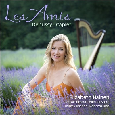 Elizabeth Hainen 드뷔시 / 카플레: 하프 작품집 (Les Amis: Debussy & Caplet)