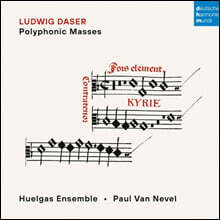 Paul Van Nevel 루드비히 다서: 폴리포닉 미사 (Ludwig Daser: Polyphonic Masses)
