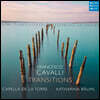 Katharina Bauml / Capella De La Torre 프란체스코 카발리: 전환  (Francesco Cavalli: Transitions)
