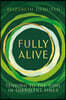 Fully Alive