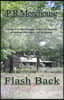 Flash Back: From out of despair comes a New beginning - An Emotional roller coaster - raw and gripping
