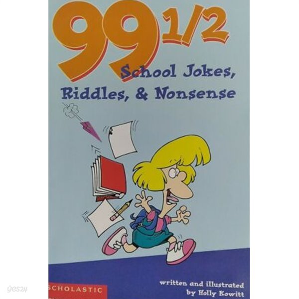 99 1/2 School Jokes, Riddles, &amp; Nonsense 