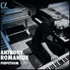 Anthony Romaniuk 무궁동 - 바로크에서 현대까지의 건반음악 (Perpetuum)
