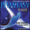 Alban Gerhardt 환타지 인 블루 - 첼로, 색소폰 사중주와 피아노를 위한 편곡 (Phantasy In Blue)