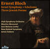 Maurice Abravanel 블로흐: 이스라엘 교향곡, 셀로모, 세 개의 유태시 (Bloch: Israel Symphony, Schelomo & Three Jewish Poems)