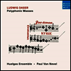 루드비히 다서: 폴리포닉 미사 (Daser: Polyphone Messen)(CD) - Paul van Nevel