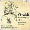 Luca Scandali 비발디: 라 스트라바간차 [오르간 편곡] (Vivaldi: La Stravaganza Op. 4, Transcriptions for Organ)