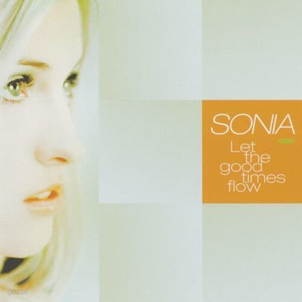 Sonia - Let The Good Times Flow (일본수입)