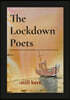The Lockdown Poets: - still here