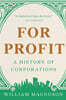 For Profit: A History of Corporations