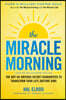 The Miracle Morning (Updated and Expanded Edition): The Not-So-Obvious Secret Guaranteed to Transform Your Life (Before 8am)