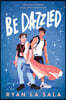 Be Dazzled