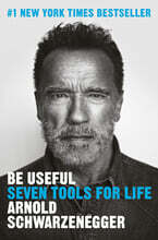 Be Useful: Seven Tools for Life