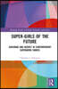Super-Girls of the Future