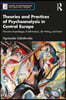 Theories and Practices of Psychoanalysis in Central Europe