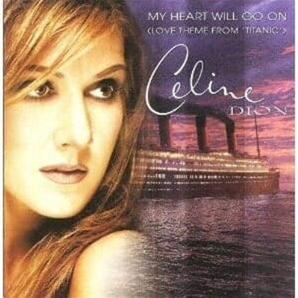 Celine Dion - My Heart Will Go On (Dance Mixes) [SINGLE]