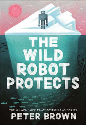 The Wild Robot #3 : The Wild Robot Protects (영국판)