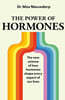 The Power of Hormones