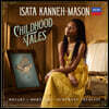 Isata Kanneh-Mason 어린 시절 이야기 - 모차르트, 도흐나니, 드뷔시, 슈만 (Childhood Tales)