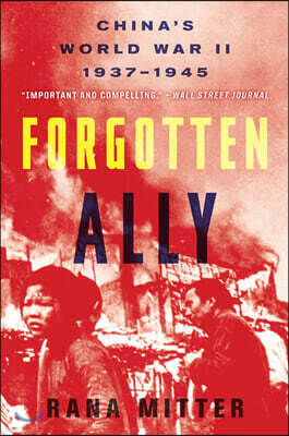 Forgotten Ally: China's World War II, 1937-1945
