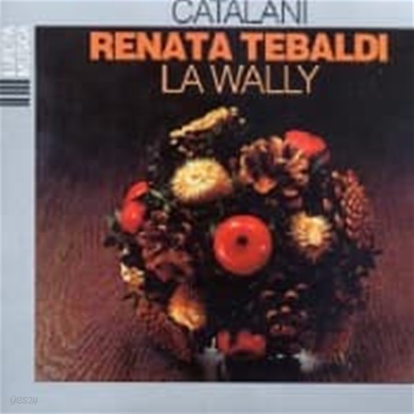 Arturo Basile, Renata Tebaldi / 카탈라니 : 라 왈리 (Catalani : La Wally) (2CD/수입/051055)