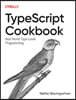 Typescript Cookbook: Real World Type-Level Programming