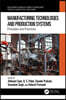 Manufacturing Technologies and Production Systems