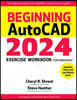 Beginning Autocad(r) 2024 Exercise Workbook: For Windows(r)