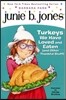 Junie B. Jones #28: Turkeys We Have Loved and Eaten (and Other Thankful Stuff)