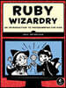 Ruby Wizardry: An Introduction to Programming for Kids