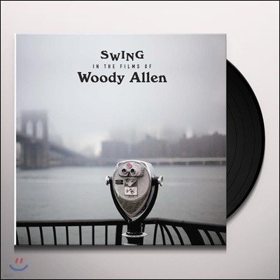 우디 앨런 영화 속 스윙 재즈 (Swing In The Films Of Woody Allen) [LP]