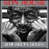 Son House (선 하우스) - Raw Delta Blues [2LP]