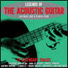 전설적인 어쿠스틱 기타 연주 모음집 (Legends Of The Acoustic Guitar)