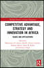 Competitive Advantage, Strategy and Innovation in Africa