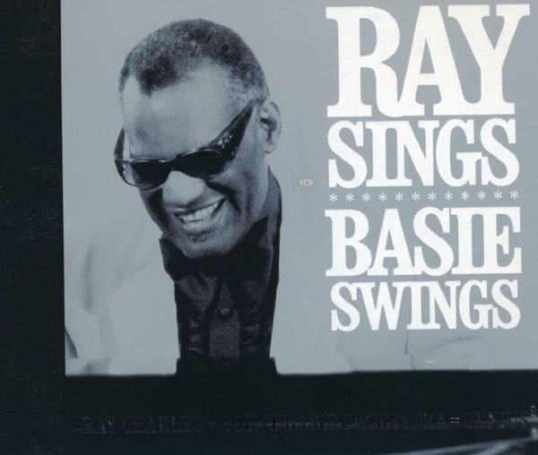 레이 찰스 - Ray Charles + The Count Basie Orchestra - Ray Sings Basie Swings [디지팩] [U.S발매]