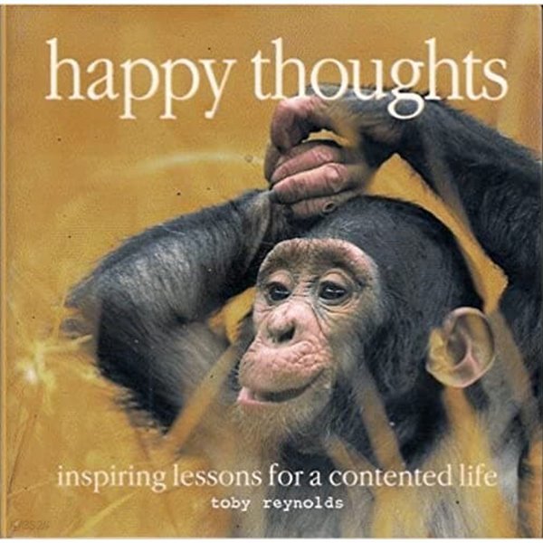 Happy Thoughts - Inspiring Lessons for a Contented Life (Hardcover)