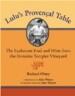Lulu's Provencal Table: The Exuberant Food and Wine from the Domaine Tempier Vineyard