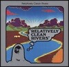 Relatively Clean Rivers - Relatively Clean Rivers [LP]
