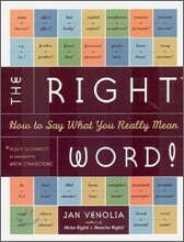 The Right Word! : How to Say What You Really Mean