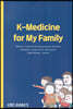 K-Medicine for My Family