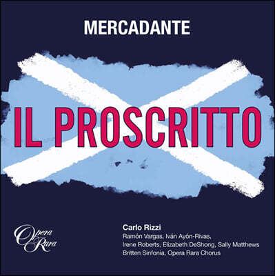 Carlo Rizzi 메르카단테: 오페라 '추방자' (Mercadante: Il proscritto)